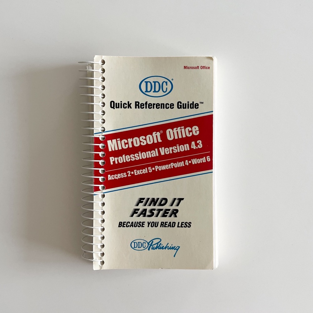 Quick Reference Guide: Microsoft Office Professional Version 4.3 1st DDC Publish